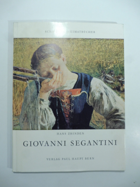 Giovanni Segantini Leben und Werk